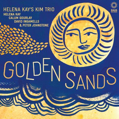 helena-kay’s-kim-trio-&-peter-johnstone-–-‘golden-sands’-–-londonjazz-news